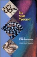 Cover of: Sea snake toxinology by edited by P. Gopalakrishnakone.