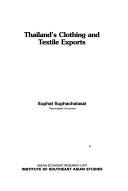 Cover of: Thailand's clothing and textile exports by Suphat Suphachalasai., Suphat Suphachalasai.