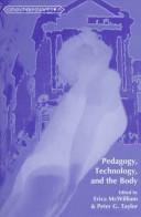 Cover of: Pedagogy, technology, and the body