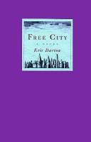 Cover of: Free city: a novel