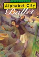 Cover of: Alphabet City ballet