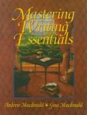 Cover of: Mastering writing essentials