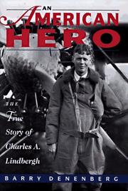 Cover of: An American hero: the true story of Charles A. Lindbergh