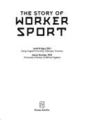 Cover of: The story of worker sport by Arnd Krüger, James Riordan, [editors].