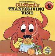Cover of: Clifford's Thanksgiving Visit (Clifford the Big Red Dog) by Norman Bridwell