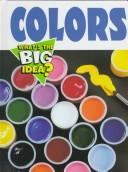 Cover of: Colors | Pamela J. P. Schroeder