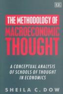 Cover of: The methodology of macroeconomic thought: a conceptual analysis of schools of thought in economics