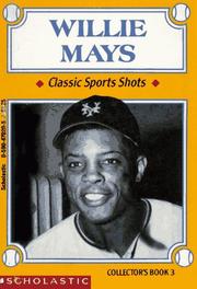 Willie Mays (Classic Sports Shots : Collector's Book, 3) by Bruce Weber