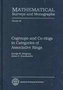 Cover of: Cogroups and co-ringsin categories of associative rings