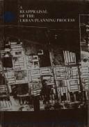 Cover of: A reappraisal of the urban planning process