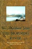 Cover of: The morning river by Kathleen O'Neal Gear