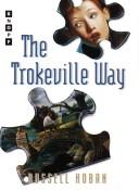 The Trokeville way