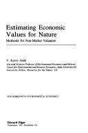 Cover of: Estimating economic values for nature: methods for non-market valuation