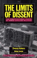 Cover of: The limits of dissent: the constitutional status of armed civilian militias