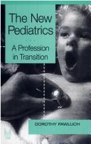 The new pediatrics by Dorothy Pawluch
