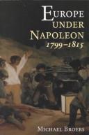 Cover of: Europe under Napoleon 1799-1815 by Michael Broers