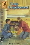Cover of: Cub in the cupboard