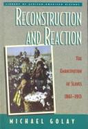 Cover of: Reconstruction and reaction: the emancipation of slaves, 1861-1913
