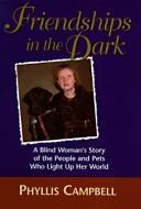 Friendships in the Dark by Phyllis Campbell