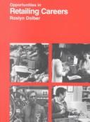 Opportunities in Retailing Careers by Roslyn Dolber