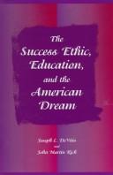 Cover of: The success ethic, education, and the American dream