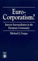 Euro-corporatism? by Michael J. Gorges
