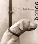 Cover of: Bones by Keith Carter