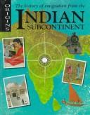 Cover of: The history of emigration from the Indian subcontinent