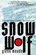Snow wolf by Glenn Meade