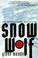 Cover of: Snow wolf