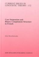 Cover of: Case suspension and binary complement structure in French
