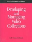 Developing and managing video collections by Sally Mason-Robinson