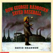 Cover of: How Georgie Radbourn saved baseball by David Shannon