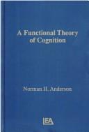 Cover of: A functional theory of cognition