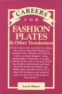 Cover of: Careers for fashion plates & other trendsetters by Lucia Mauro