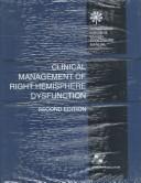 Clinical management of right hemisphere dysfunction by Anita S. Halper
