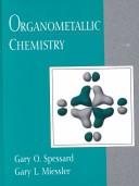 Organometallic chemistry by Gary O. Spessard