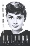 Cover of: Audrey Hepburn by Barry Paris