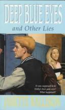 Cover of: Deep Blue Eyes and Other Lies