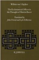 Cover of: ecclesiastical offices in the thought of Martin Bucer | W. van 