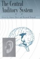 Central Auditory System by Raymond Romand