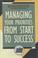 Cover of: Managing your priorities from start to success