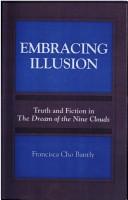 Embracing illusion by Francisca Cho Bantly