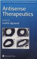 Antisense therapeutics by Sudhir Agrawal