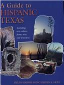 Cover of: A guide to hispanic Texas