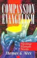 Compassion evangelism by Thomas G. Nees