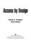 Cover of: Access by design