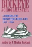 Buckeye schoolmaster by Roberts, John M.