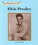Cover of: Elvis Presley by Adam Woog