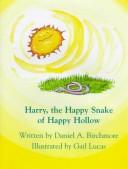 Cover of: Harry, the happy snake of Happy Hollow